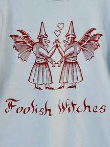 Foolish Witches crewneck